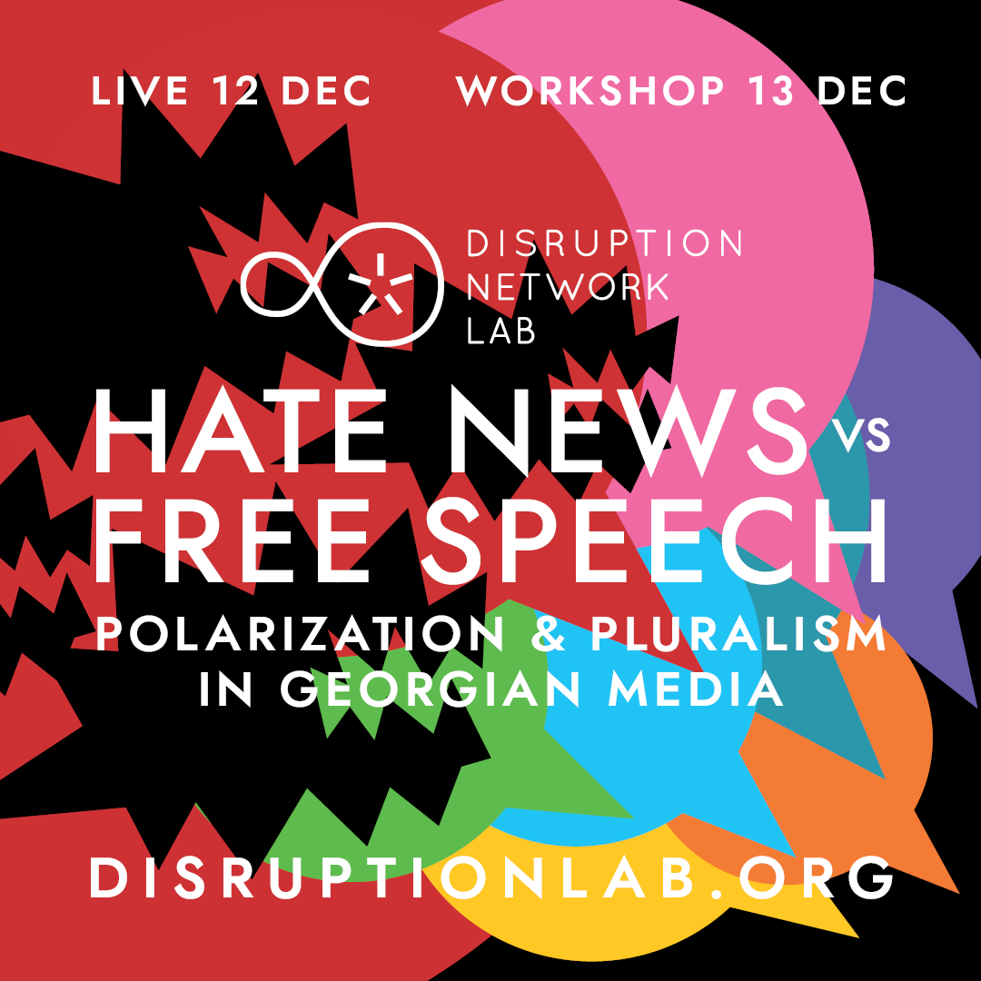 HATE NEWS vs. FREE SPEECH: Polarization & Pluralism in Georgian media